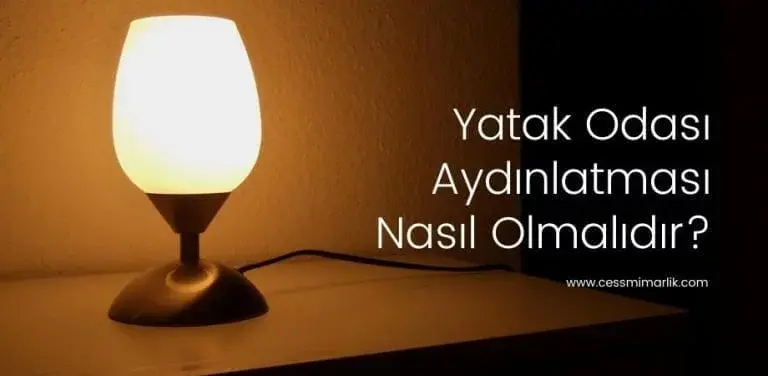 yatak odasi aydinlatmasi nasil olmalidir