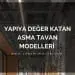 en güzel asma tavan modelleri