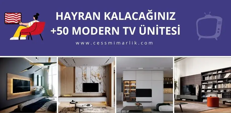 Hayran Kalacağınız +50 Modern Tv Ünitesi