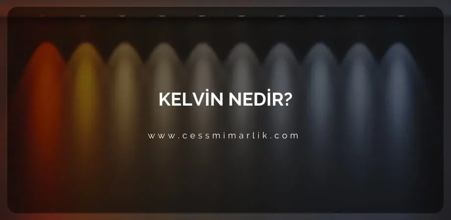 Kelvin Nedir: Sıcaklık Birimi ve Kavramı Hakkında Detaylı Bilgi